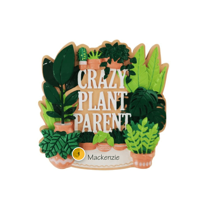 Crazy Plant Parent Personalized Ornament