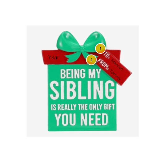 Sibling Present Personalized Ornament